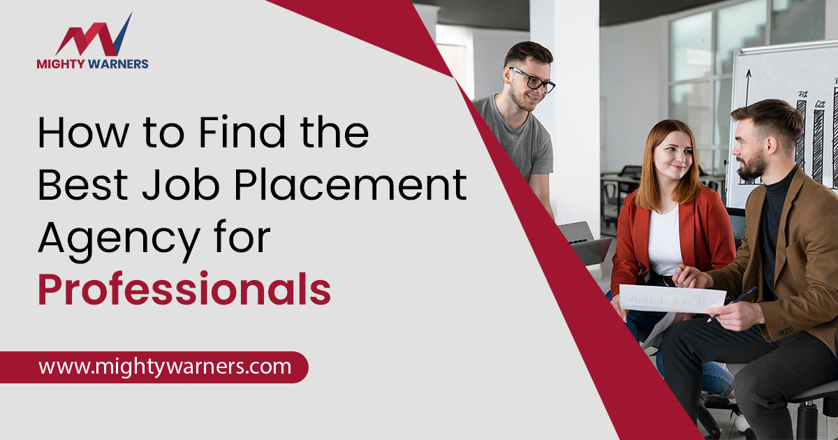 How to Find the Best Job Placement Agency for Professionals